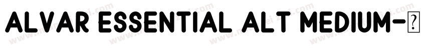 Alvar Essential Alt Medium字体转换